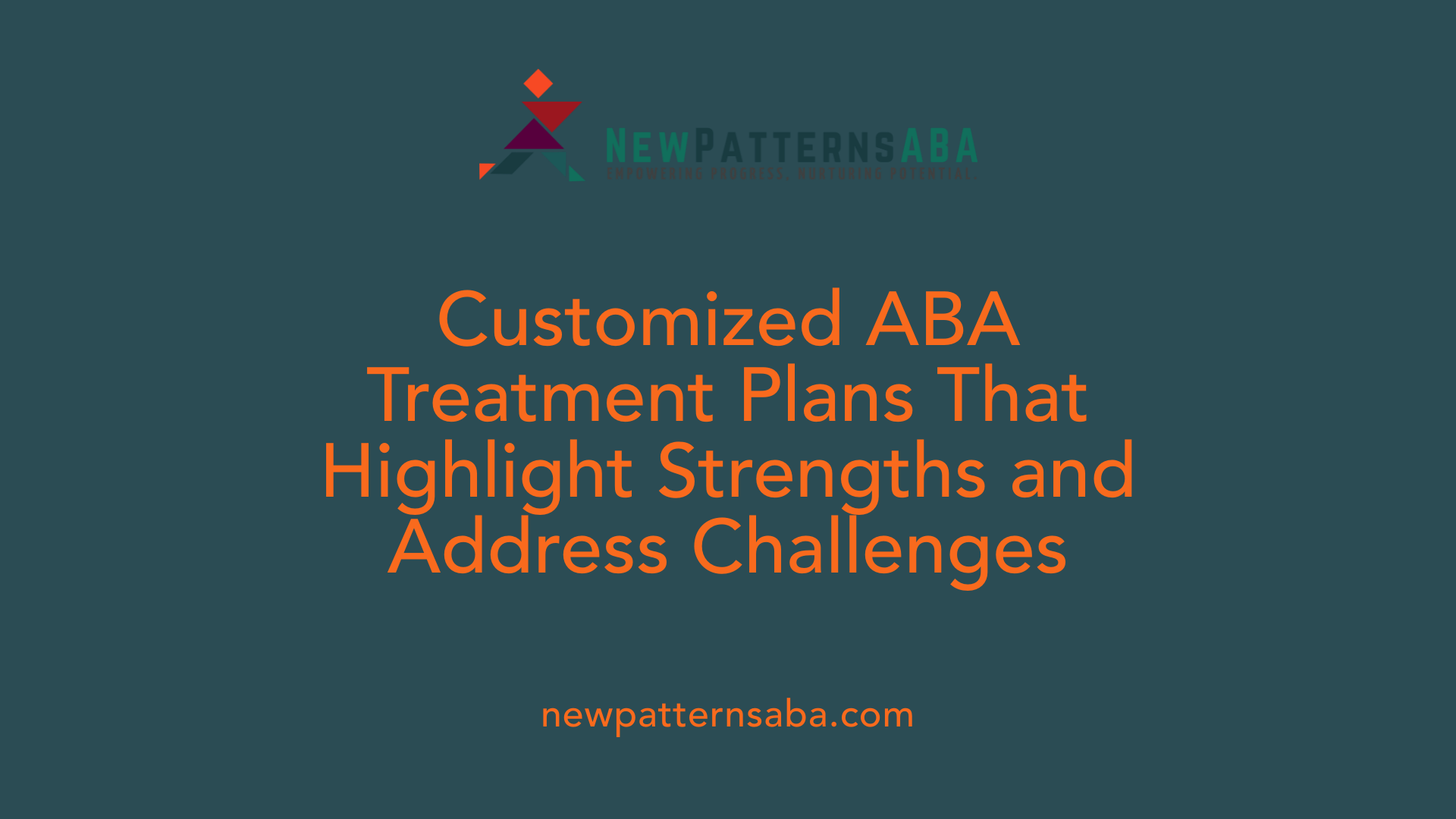 Customized ABA Treatment Plans That Highlight Strengths and Address Challenges