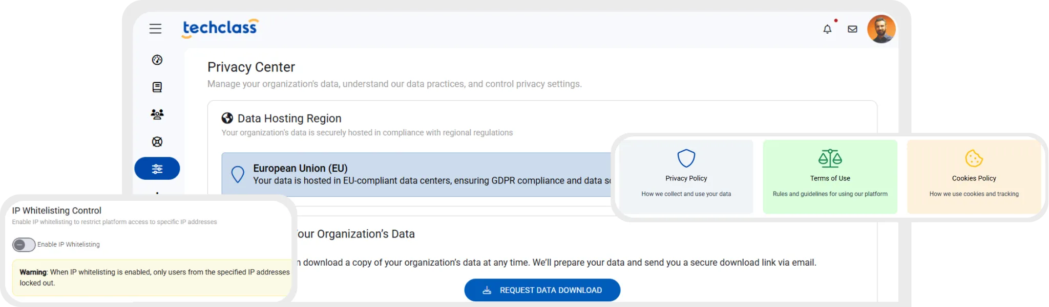 Techclass Privacy Center interface showing data hosting region set to European Union with GDPR compliance, IP whitelisting control toggle, and policy sections for Privacy Policy, Terms of Use, and Cookies Policy.