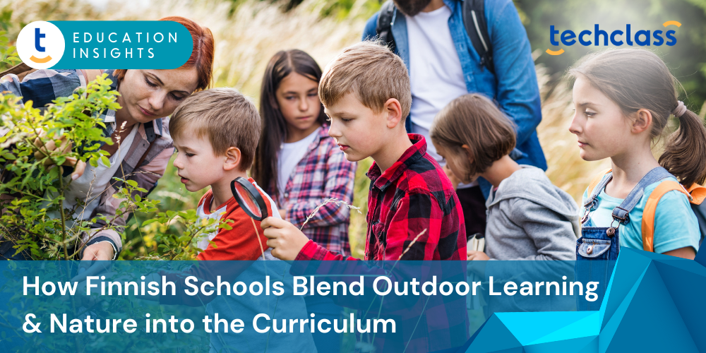 How Finnish Schools Integrate Outdoor Learning and Nature into the Curriculum