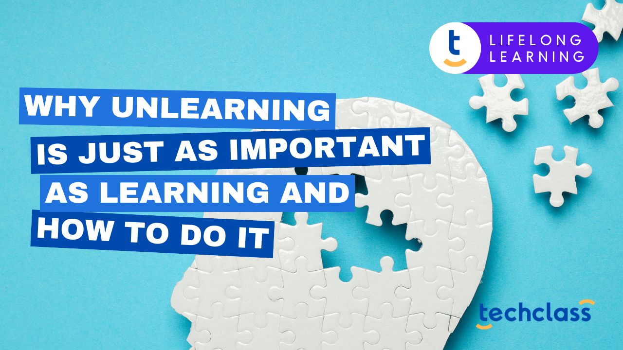 Why Unlearning Is Just as Important as Learning and How to Do It
