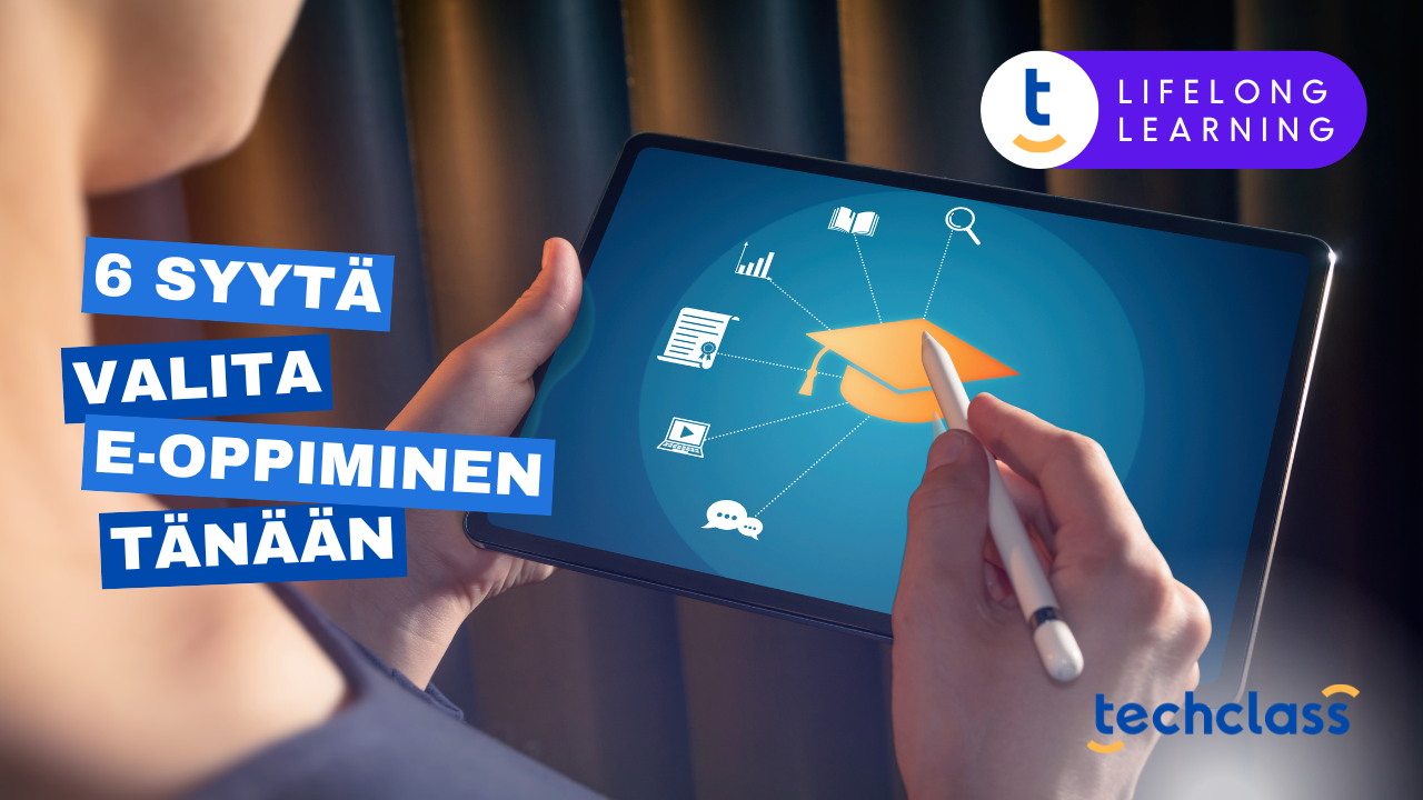 6 Syytä Valita E-oppiminen Tänään