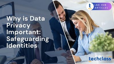 Why is Data Privacy Important: Safeguarding Identities