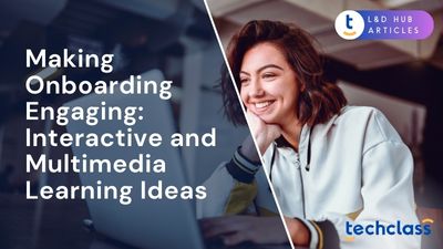 Making Onboarding Engaging: Interactive and Multimedia Learning Ideas