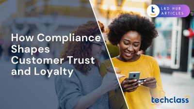 How Compliance Shapes Customer Trust and Loyalty