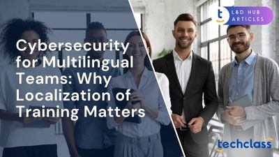 Cybersecurity for Multilingual Teams: Why Localization of Training Matters?