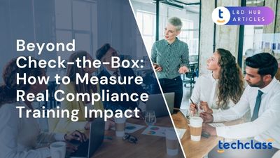 Beyond Check-the-Box: How to Measure Real Compliance Training Impact?