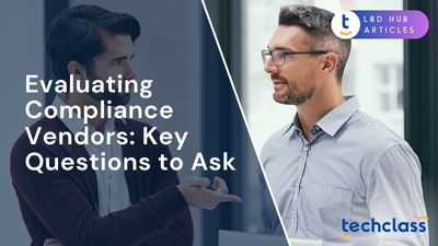 Evaluating Compliance Vendors: Key Questions to Ask?