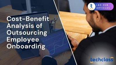 Cost-Benefit Analysis of Outsourcing Employee Onboarding?