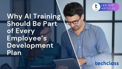 Why AI Training Should Be Part of Every Employee’s Development Plan