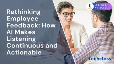 Rethinking Employee Feedback: How AI Makes Listening Continuous and Actionable