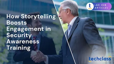 How Storytelling Boosts Engagement in Security Awareness Training?