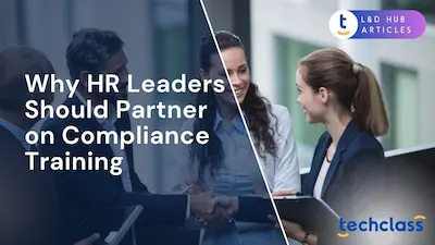Why HR Leaders Should Partner on Compliance Training