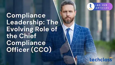 Compliance Leadership: The Evolving Role of the Chief Compliance Officer (CCO)