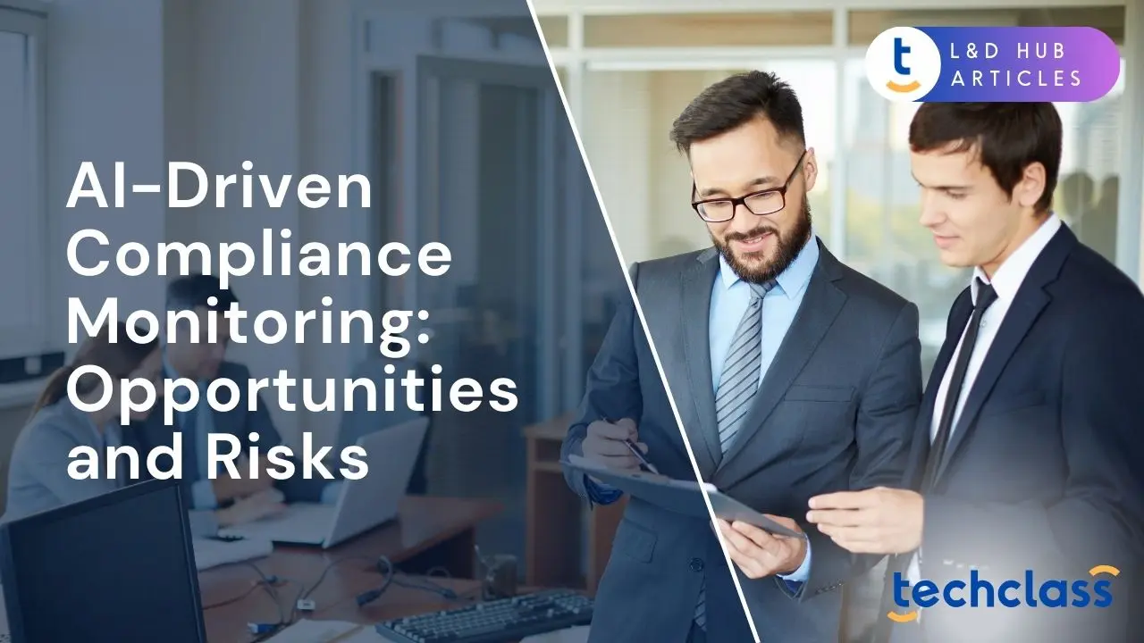 AI-Driven Compliance Monitoring: Opportunities and Risks