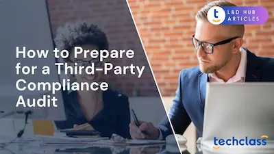 How to Prepare for a Third-Party Compliance Audit?