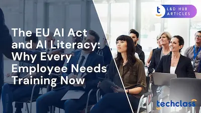 The EU AI Act and AI Literacy: Why Every Employee Needs Training Now