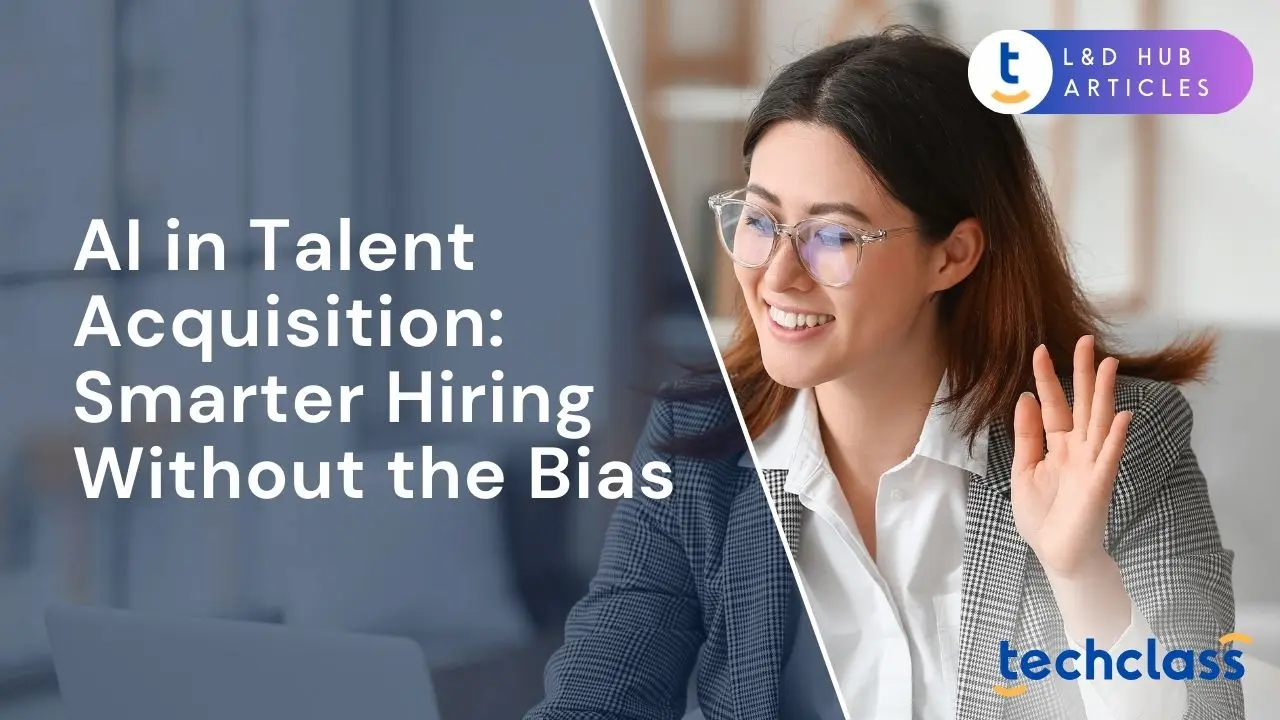 AI in Talent Acquisition: Smarter Hiring Without the Bias