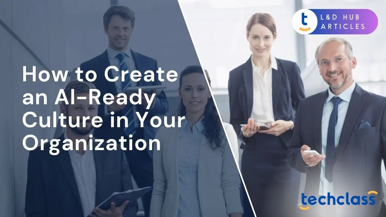 How to Create an AI-Ready Culture in Your Organization?