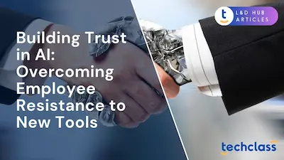 Building Trust in AI: Overcoming Employee Resistance to New Tools