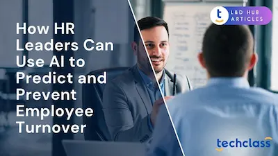 How HR Leaders Can Use AI to Predict and Prevent Employee Turnover?