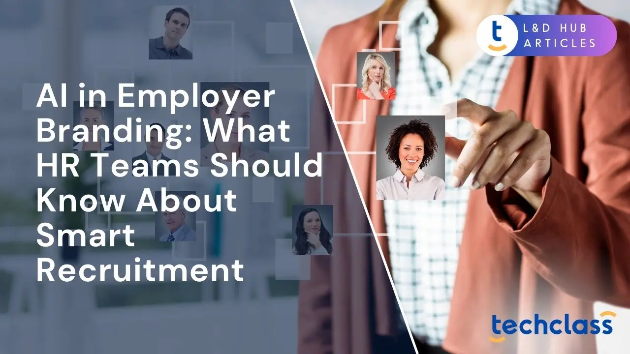 AI in Employer Branding: What HR Teams Should Know About Smart Recruitment?