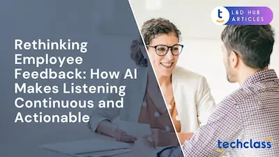 Rethinking Employee Feedback: How AI Makes Listening Continuous and Actionable