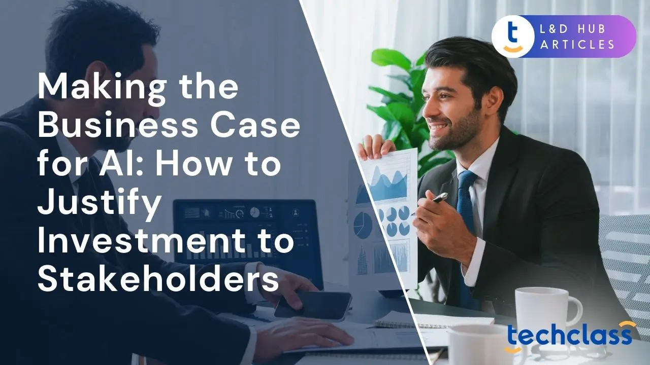 Making the Business Case for AI: How to Justify Investment to Stakeholders?
