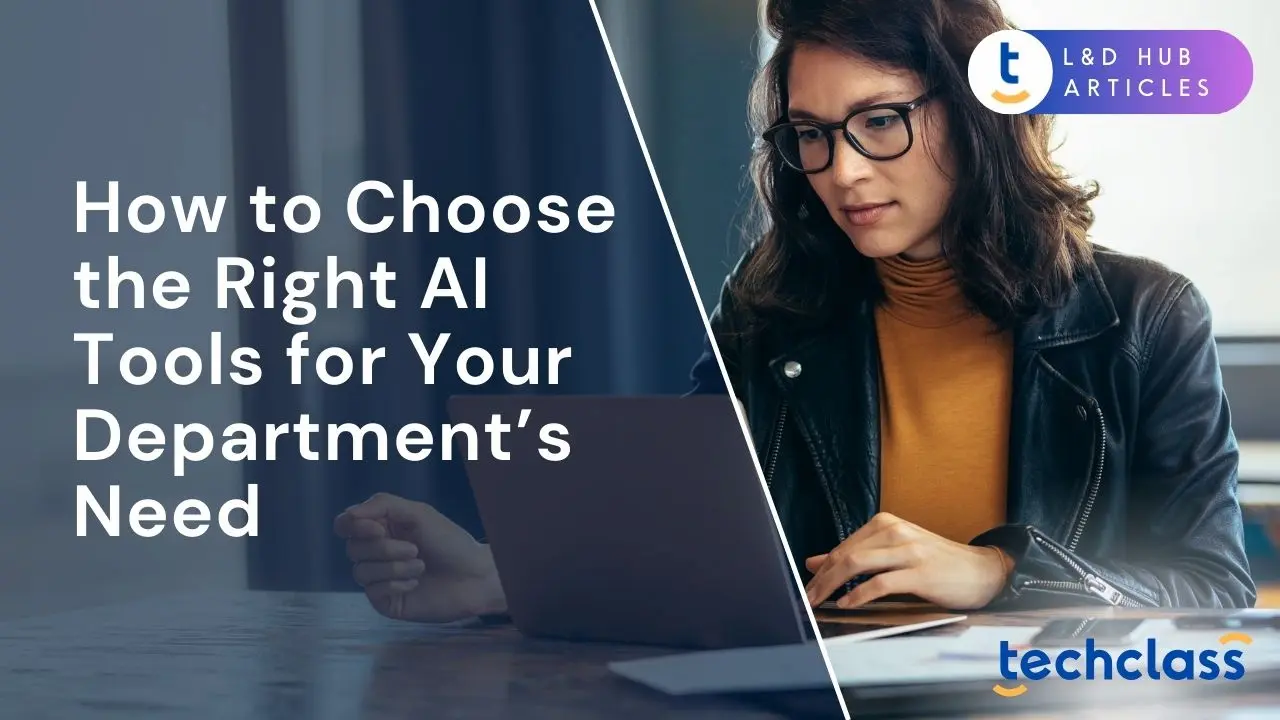 How to Choose the Right AI Tools for Your Department’s Needs?
