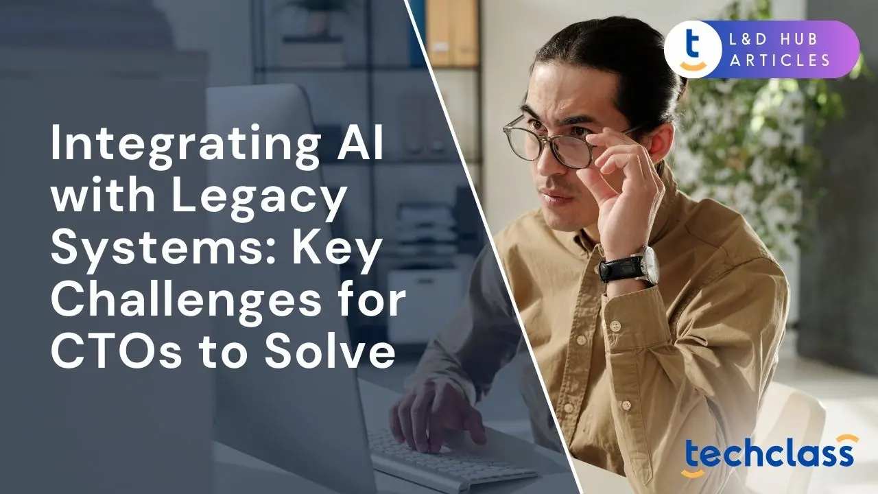 Integrating AI with Legacy Systems: Key Challenges for CTOs to Solve