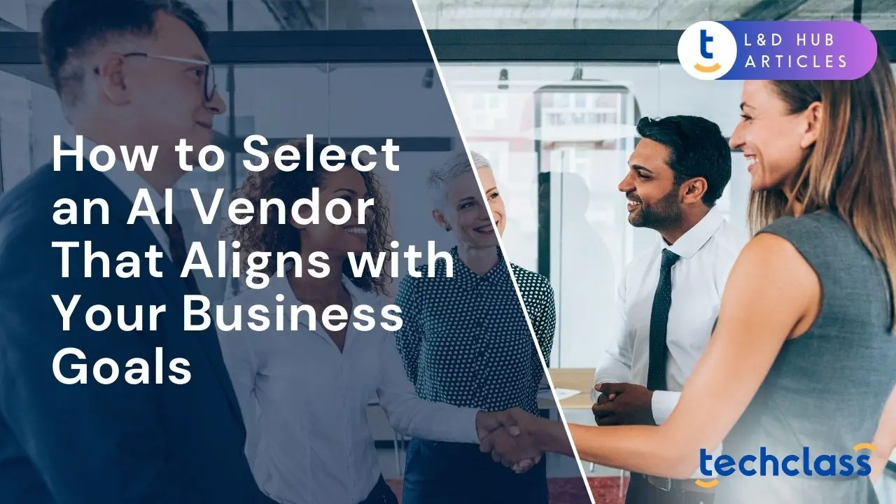 How to Select an AI Vendor That Aligns with Your Business Goals?