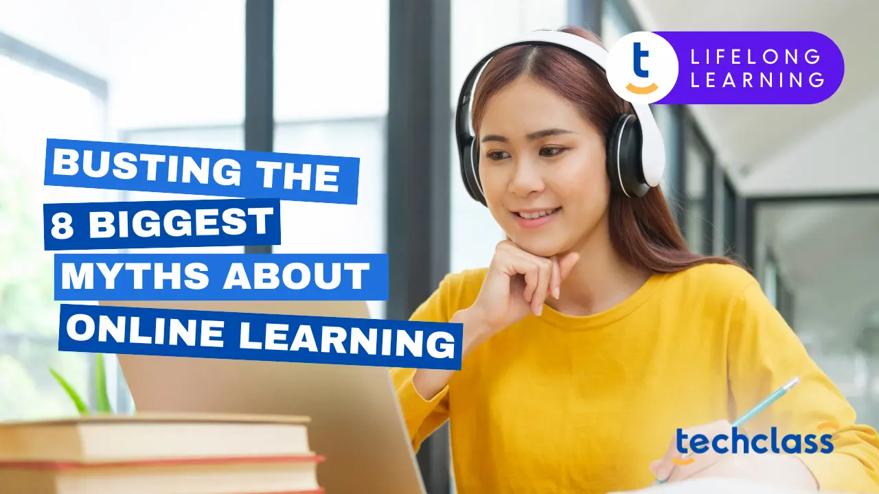 Busting the 8 Biggest Myths About Online Learning
