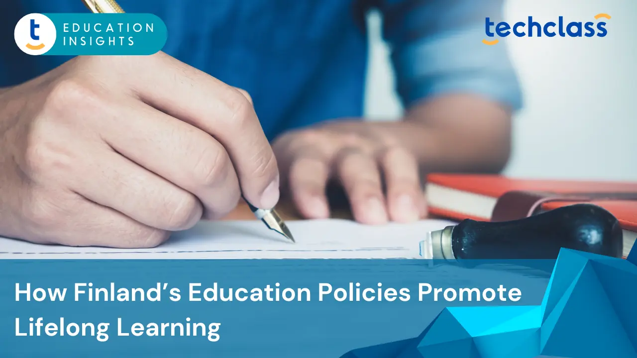 How Finland’s Education Policies Promote Lifelong Learning