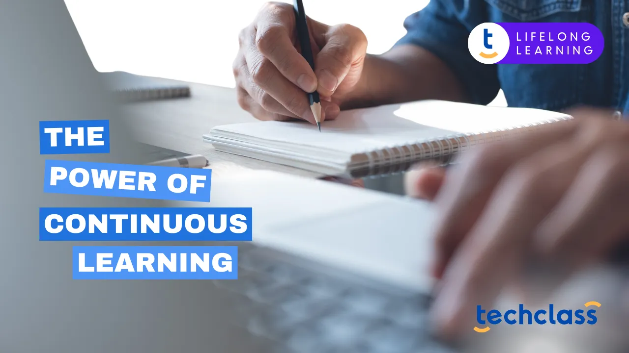 The Power of Continuous Learning for Career Growth and Personal Fulfillment