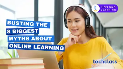 Busting the 8 Biggest Myths About Online Learning