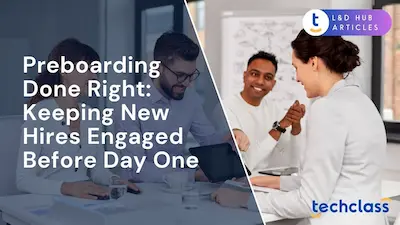 Preboarding Done Right: Keeping New Hires Engaged Before Day One