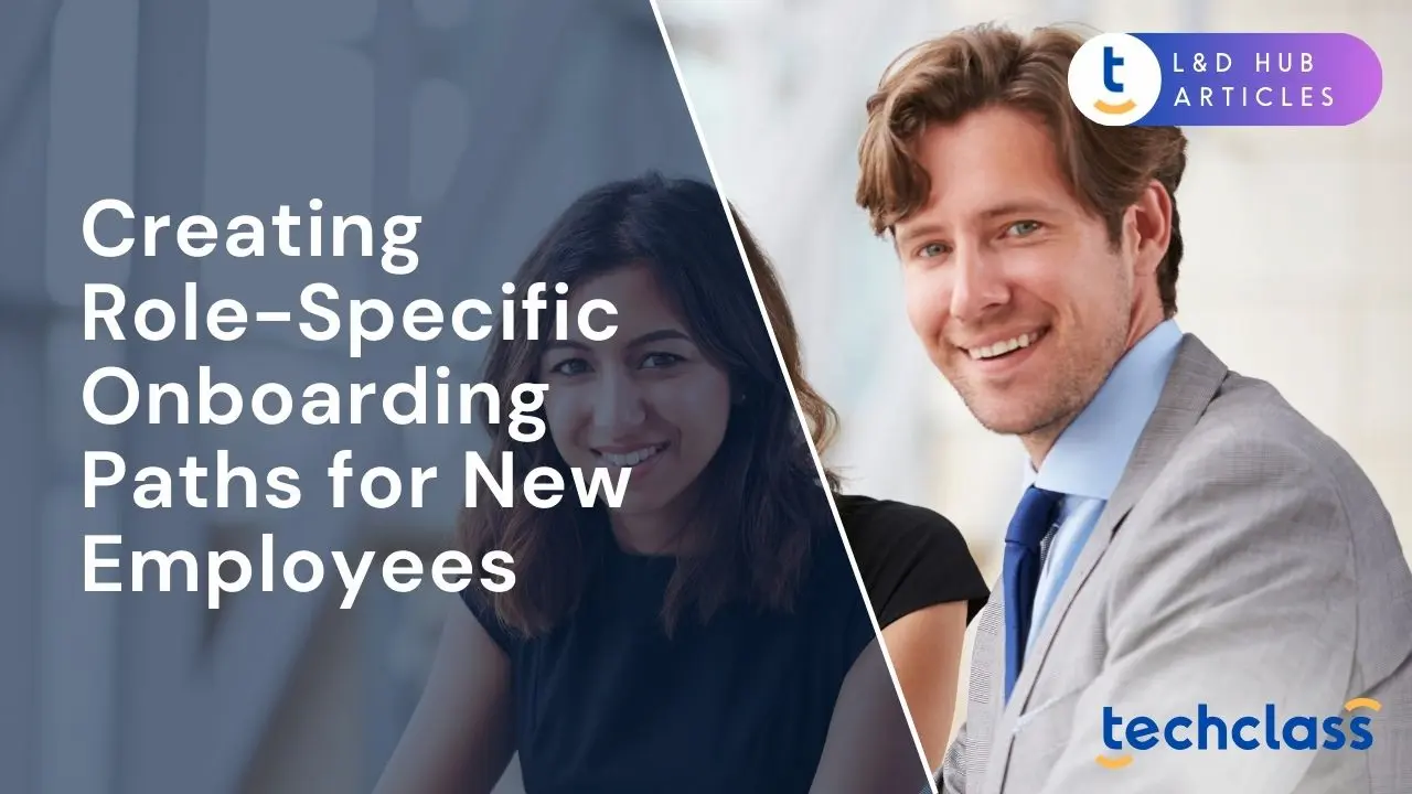 Creating Role-Specific Onboarding Paths for New Employees