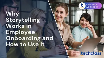 Why Storytelling Works in Employee Onboarding and How to Use It?
