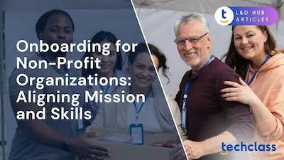 Onboarding for Non-Profit Organizations: Aligning Mission and Skills