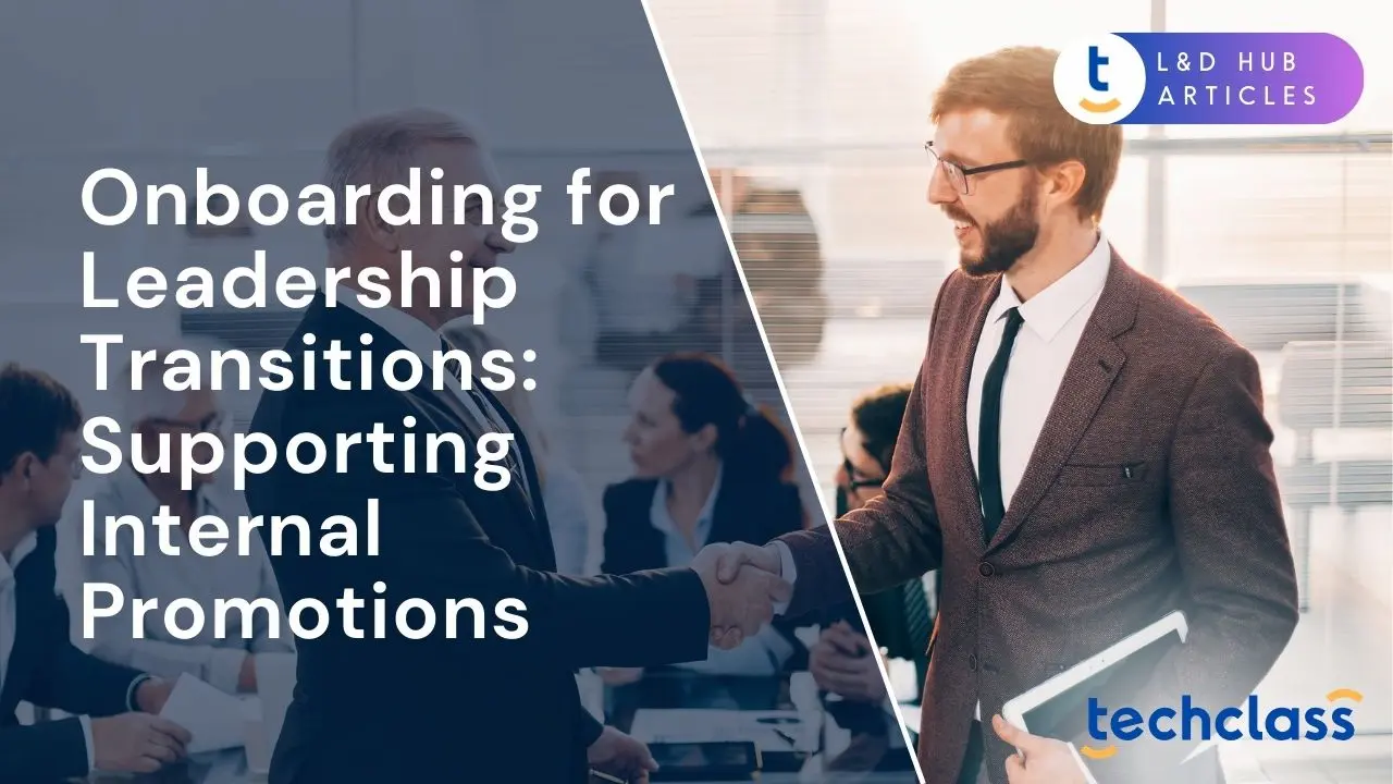 Onboarding for Leadership Transitions: Supporting Internal Promotions