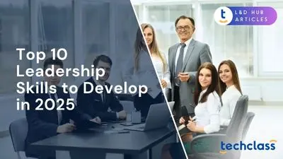 Top 10 Leadership Skills to Develop in 2025