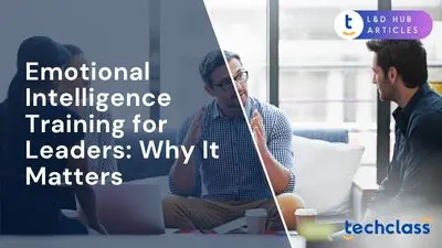 Emotional Intelligence Training for Leaders: Why It Matters