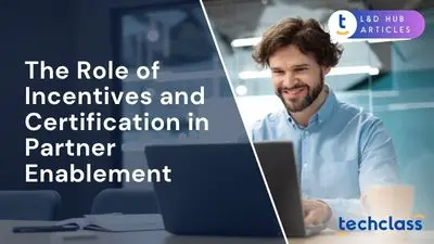 The Role of Incentives and Certification in Partner Enablement