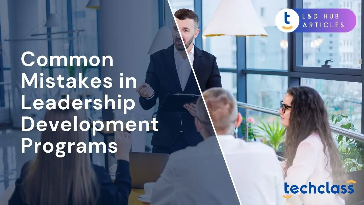 Common Mistakes in Leadership Development Programs