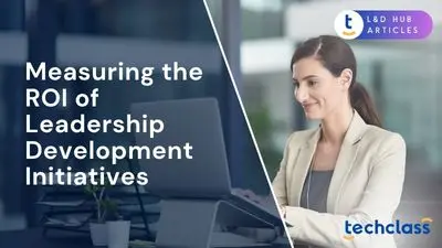 Measuring the ROI of Leadership Development Initiatives