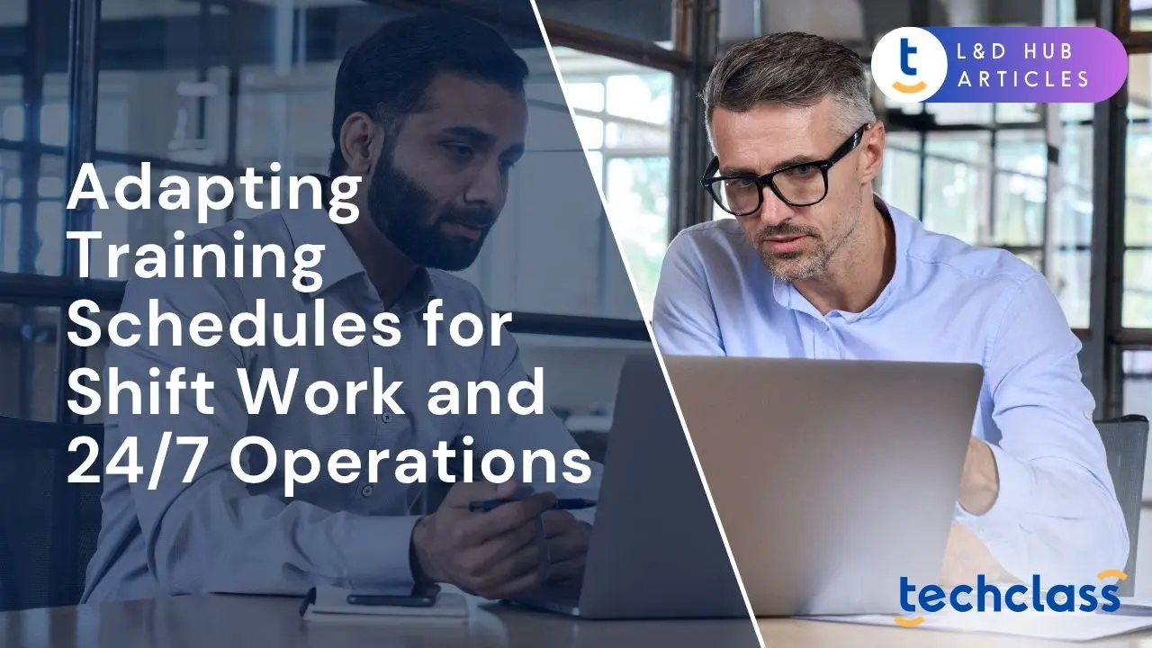 Adapting Training Schedules for Shift Work and 24/7 Operations