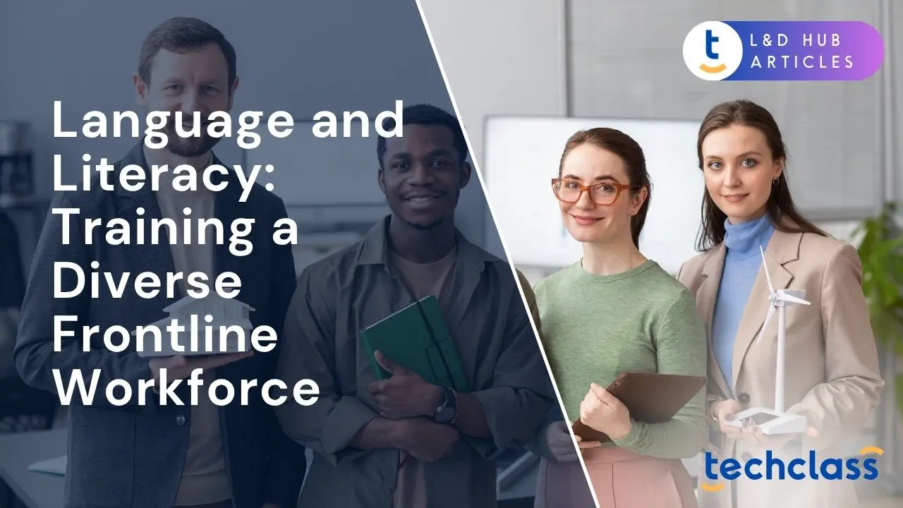 Language and Literacy: Training a Diverse Frontline Workforce