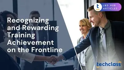 Recognizing and Rewarding Training Achievement on the Frontline