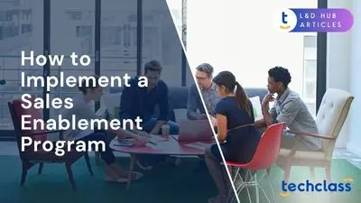 How to Implement a Sales Enablement Program (Step-by-Step)