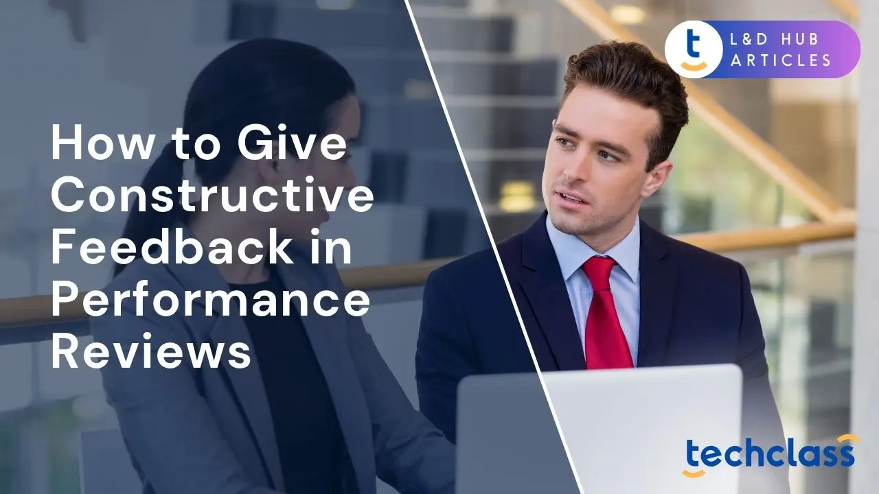 How to Give Constructive Feedback in Performance Reviews