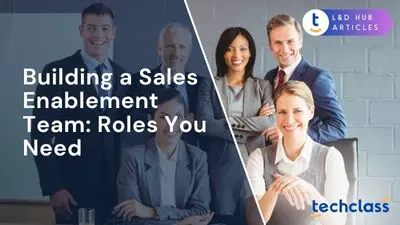 Building a Sales Enablement Team: Roles You Need